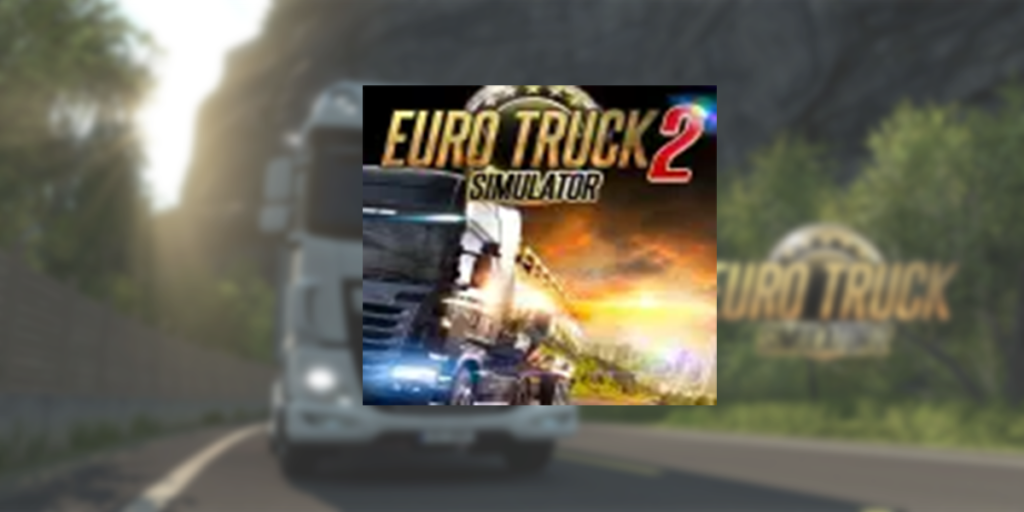 تحميل لعبة Euro Truck Simulator 2 الأصلية مهكرة